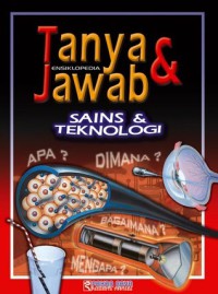 Ensiklopedi Tanya dan Jawab : Sains dan Teknologi