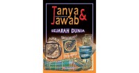 Ensiklopedi Tanya dan Jawab : Sejarah Dunia