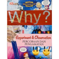 Experiment and Observation = Percobaan dan Pengamatan (why?)