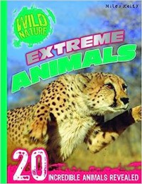 Extreme Animals : 20 Incredible Animals Revealed