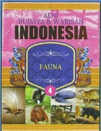 Fauna : Seni Budaya dan Warisan Indonesia