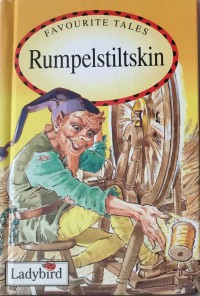 Favourite Tales : Rumpelstiltskin