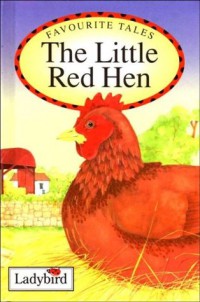 Favourite Tales : The Little Red Hen