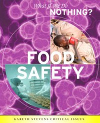 Food Safety ; What if we do nothing?