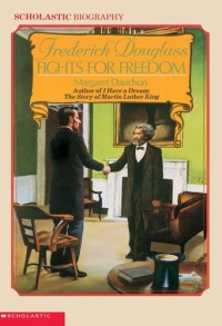Image of Frederick Douglass Fights for Freedom