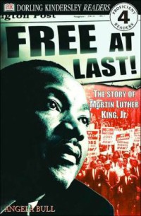 Free at Last : The Story of Martin Luther King, JNR