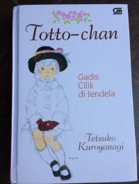 Gadis Cilik di Jendela : Totto-Chan