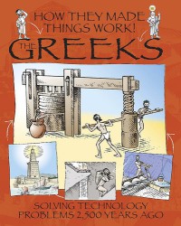 Image of Greeks : Solving Technology Problems 2,500 Years Ago