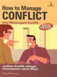 Image of How to Manage Conflict = Kiat Menangani Konflik