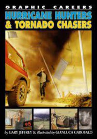 Hurricane Hunters and Tornadi Chasers