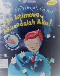 I'm Special, I'm Me = Aku Istimewa, Aku adalah Aku