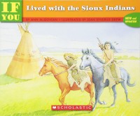 If You Lived With the Sioux Indians