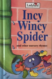 Incy Wincy Spider and Other Nursery Rhymes