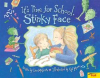 It's time for school, Stinky Face