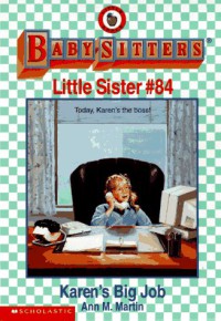 Karen's Big Job : Baby Sitter - Little Sister #84