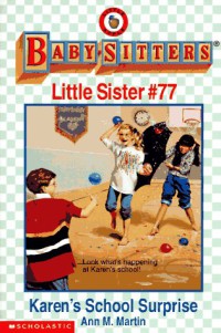 Karen's School Surprise : Baby Sitters-Little Sister #77