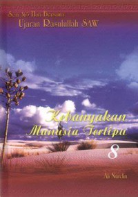 Kebanyakan manusia tertipu #8