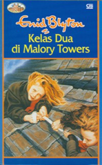 Kelas Dua di Malory Towers = Second Form at Malory Towers