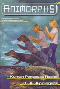 Kuman Pengacau Rachel : Animorphs