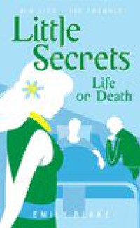 Life or Death : Little Secrets