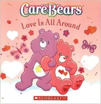 Love is All Around : Care Bears