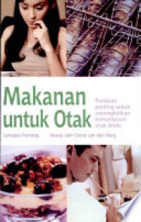 Image of Makanan untuk Otak : Panduan penting untuk meningkatkan kemampuan otak anda