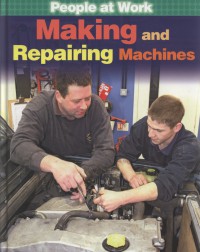 Making and Repairing Machiness