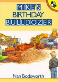 Mike's Birthday Bulldozer