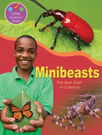 Minibeasts : The Best Start In Science