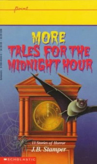 More Tales For The Midnight Hour