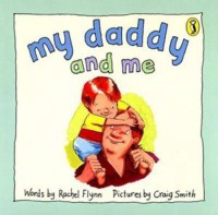 My Daddy and me