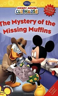 Mystery of the Missing Muffins : Mickey Mouse Club House