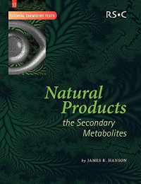 Natural Products the Secondary Metabolites