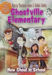 Image of New Ghoul in School : Ghostville Elementary