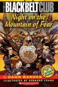Night on the Mountain of Fear : Blackbelt Club