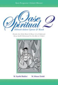Oase Spiritual : Hikmah dalam Ujaran dan Kisah 2
