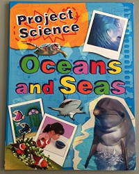 Oceans and Seas : Project Science