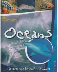 Oceans : Discover What Lies Beneath The Waves