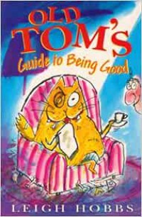 Old Tom's Guide to Being Good