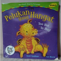 Pelukan yang Hangat = To Hot To Hug