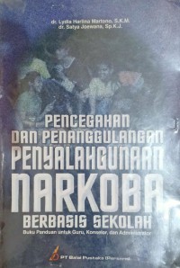 Pencegahan dan Penanggulangan Penyalahgunaan Narkoba Berbasis Sekolah