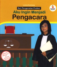 Pengacara : Aku Ingin Menjadi