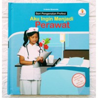 Perawat : Aku Ingin Menjadi