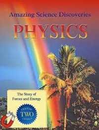 Physics : The Story of Forces and Energy
