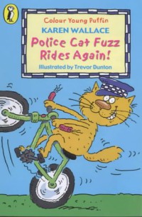 Police Cat Fuzz Rides Again : Colour Young Puffin