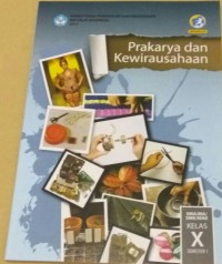 Prakarya dan  Kewirausahaan SMA/MA/SMK/MAK Kelas X semester 2