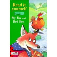 Read it yourself Level 2 : Sly Fox and Red Hen