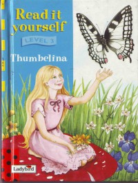 Read it yourself Level 3 : Thumbelina