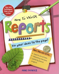 Reports : How to write