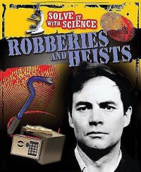 Robberies and heists